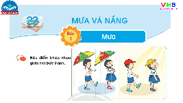 Giáo án điện tử Tiếng việt 1 bài 1 Chân trời sáng tạo : Mưa