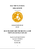 Bài tập lớn: Phân tích thị trường cà phê Việt Nam giai đoạn 2019-2023 môn Kinh tế vi mô | Học viện Ngân hàng