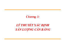 Kinh tế vĩ mô Chương 3 Lý Thuyết Xác Định Sản Lượng Cân Bằng - Kinh tế vĩ mô | Đại học Kinh Tế Quốc Dân