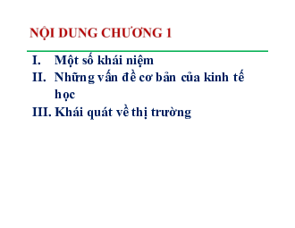 Bài giảng Chương 1 môn Kinh tế vi mô