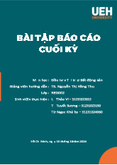 Bài tập Báo cáo cuối kỳ môn Đầu tư và tài trợ bất động sản | Đại học Kinh tế Thành phố Hồ Chí Minh