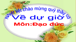 Giáo án điện tử Đạo đức 1 Bài 4 Cánh diều: Sạch sẽ, gọn gàng