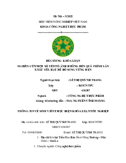 Đề cương tiểu luận | Nghiên cứu một số yếu tố ảnh hưởng đến quá trình sản xuất sữa hạt dẻ bổ sung vừng đen | Học viện Nông nghiệp Việt Nam