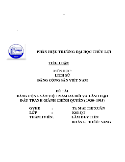Đề tài Đảng cộng sản Việt Nam ra đời và lãnh đạo đấu tranh giành chính quyền năm 1930- 1945 | Lịch sử Đảng cộng sản Việt Nam