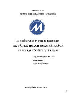 Kế hoạch quan hệ khách hàng tại Toyota Việt Nam | Tiểu luận môn Quản trị quan hệ khách hàng
