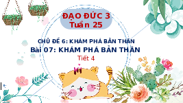 Giáo án điện tử Đạo đức 3 Bài 7 Cánh diều: Em khám phá bản thân (tiết 4)