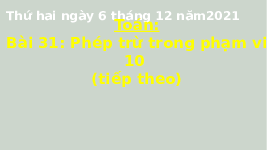 Giáo án điện tử Toán 1 Chương 2 Cánh diều: Phép trừ trong phạm vi 10 (tiếp theo)