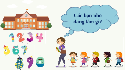 Giáo án điện tử Toán 1 Chương 1 Cánh diều: Các số 7,8,9