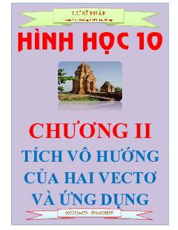 Chuyên đề tích vô hướng của hai vectơ và ứng dụng – Lư Sĩ Pháp