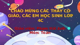 Giáo án điện tử Toán 4 Tuần 30 Bài 83 Cánh diều: Luyện tập