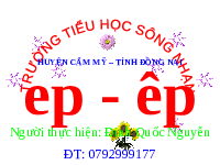 Giáo án điện tử Tiếng việt 1 bài 2 Chân trời sáng tạo: Học vấn: Ep, êp