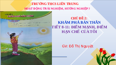 Giáo án điện tử Hoạt động trải nghiệm 7 Chủ đề 2 Kết nối tri thức: Khám phá bản thân