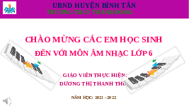 Giáo án điện tử Âm nhạc 6 Chân trời sáng tạo Chủ đề 5 Tiết 19: Học bài hát Hò Ba Lí