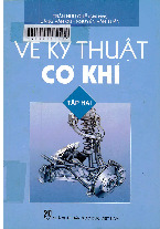 Giáo trình vẽ kỹ thuật cơ khí tập 2 | Trường đại học Sư phạm kỹ thuật thành phố Hồ Chí Minh
