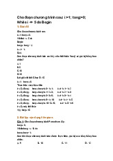 Cho đoạn chương trình sau: i:=1; tong:=0; While i <= 5 do Begin