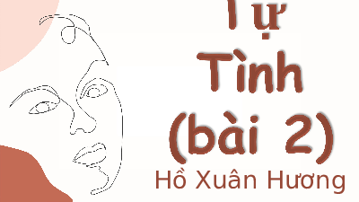 Giáo án điện tử Ngữ văn 10 Bài 2 Cánh diều: Tự tình