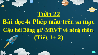 Giáo án điện tử Tiếng việt 3 Bài 12 Cánh diều: Đọc: Phép mầu trên sa mạc