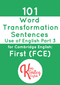 101 sentences to practice FCE’s Use of English Part 3