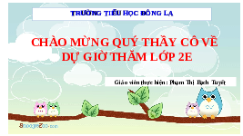 Giáo án điện tử Tiếng việt 2 Bài 10 Cánh diều: Vui đến trường - Chia sẻ và đọc: Bài hát tới trường