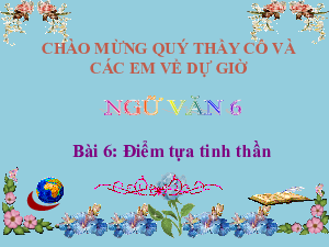 Bài 6. Gió lạnh đầu mùa | Bài giảng PowerPoint Ngữ Văn 6 | Chân trời sáng tạo