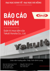 Báo cáo nhóm Quản trị mua sắm của Yakult Honsha môn Marketing căn bản - Học viện nông nghiệp Việt Nam