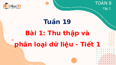 Giáo án điện tử Toán 8 Bài 1 Cánh diều: Thu thập và phân loại dữ liệu (tiết 1)