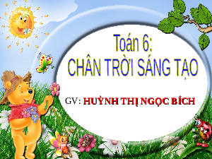CHƯƠNG 3 - BÀI 1 - HÌNH VUÔNG - TAM GIÁC ĐỀU - LỤC GIÁC ĐỀU | Bài giảng PowerPoint Toán 6 | Chân trời sáng tạo