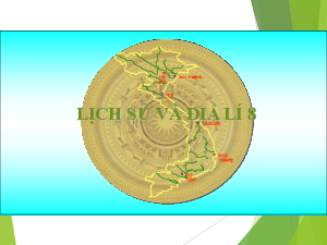 Chủ đề chung 2: Bảo vệ chủ quyền, các quyền và lợi ích hợp pháp của Việt Nam ở Biển Đông | Bài giảng PowerPoint Lịch sử 8 | Kết nối tri thức