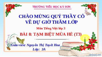 Giáo án điện tử Tiếng Việt 3 Tập 1 Bài 8 Kết nối tri thức: Tạm biệt mùa hè - Luyện tập