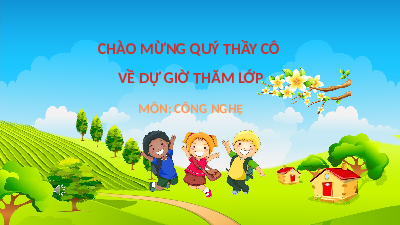 Giáo án điện tử Công nghệ 4 Bài 8 Cánh diều: Giới thiệu bộ lắp ghép mô hình kỹ thuật