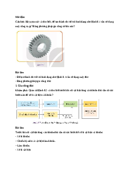 Công nghệ 11 Kết nối tri thức Bài 8: Một số phương pháp gia công cơ khí