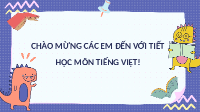 Giáo án điện tử Tiếng việt 3 Bài 1 Cánh diều: Chia sẻ và đọc: Ngày khai trường
