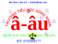 Giáo án điện tử Tiếng việt 1 bài 3 Chân trời sáng tạo: Học vần: â, âu