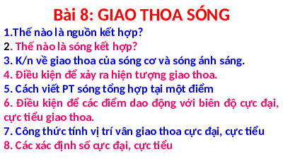 Giáo án điện tử Vật lí 11 Bài 8 Chân trời sáng tạo: Giao thoa sóng