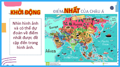 Bài giảng điện tử môn Địa Lí 7 Bài 7: Bản đồ chính trị Châu Á. Các khu vực Châu Á | Cánh diều