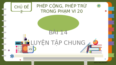 Giáo án điện tử Toán 2 Chương 1 Cánh diều: Luyện tập chung trang 50 (tập 1) - Bài toán liên quan đến phép cộng, phép trừ