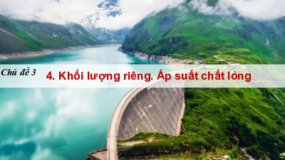 Bài 6: Khối lượng riêng và áp suất chất lỏng | Bài giảng PowerPoint  môn Vật lí 10 | Cánh diều (Học kì 1)