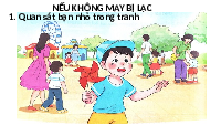 Giáo án điện tử Tiếng việt 1 Chân trời sáng tạo : Nếu không may bị lạc