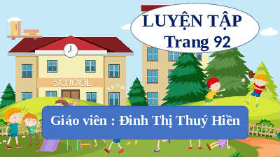Giáo án điện tử Toán 4 KNTT - Luyện Tập  Kết Nối Tri Thức:  Phép chia Phân số trang 92 -KNTT.