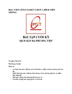 Bài tập môn Kịch bản đa phương tiện về "Kịch bản phim ngắn" | Học viện Công nghệ Bưu chính Viễn thông