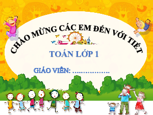 Bài 6 | Bài giảng PowerPoint môn Toán 1 | sách Kết nối tri thức với cuộc sống