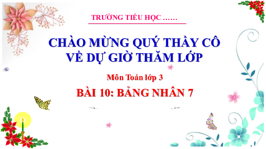 Bài 10: Bảng nhân 7 (Tiết 1) | Bài giảng PowerPoint Toán 3 | Cánh Diều