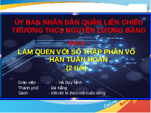 Giáo án điện tử Toán 7 Bài 5 Kết nối tri thức: Làm quen với số thập phân vô hạn tuần hoàn