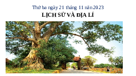 Giáo án điện tử Lịch sử và Địa lí 4 Chân trời sáng tạo: Một số nét văn hóa ở làng quê vùng Đồng bằng Băc Bộ