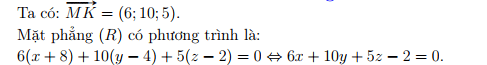 Trong không gian Oxyz, viết phương trình mặt phẳng (R) đi qua điểm  A(-8; 4; 2)  (ảnh 1)